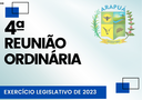 4ª REUNIÃO ORDINÁRIA - EXERCÍCIO LEGISLATIVO DE 2023 4ª REUNIÃO ORDINÁRIA - EXERCÍCIO LEGISLATIVO DE 2023