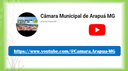 Câmara Municipal de Arapuá /MG lança canal público no Youtube!